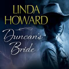 Duncans Bride Audiobook, by Linda Howard
