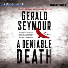 A Deniable Death Audiobook, by Gerald Seymour