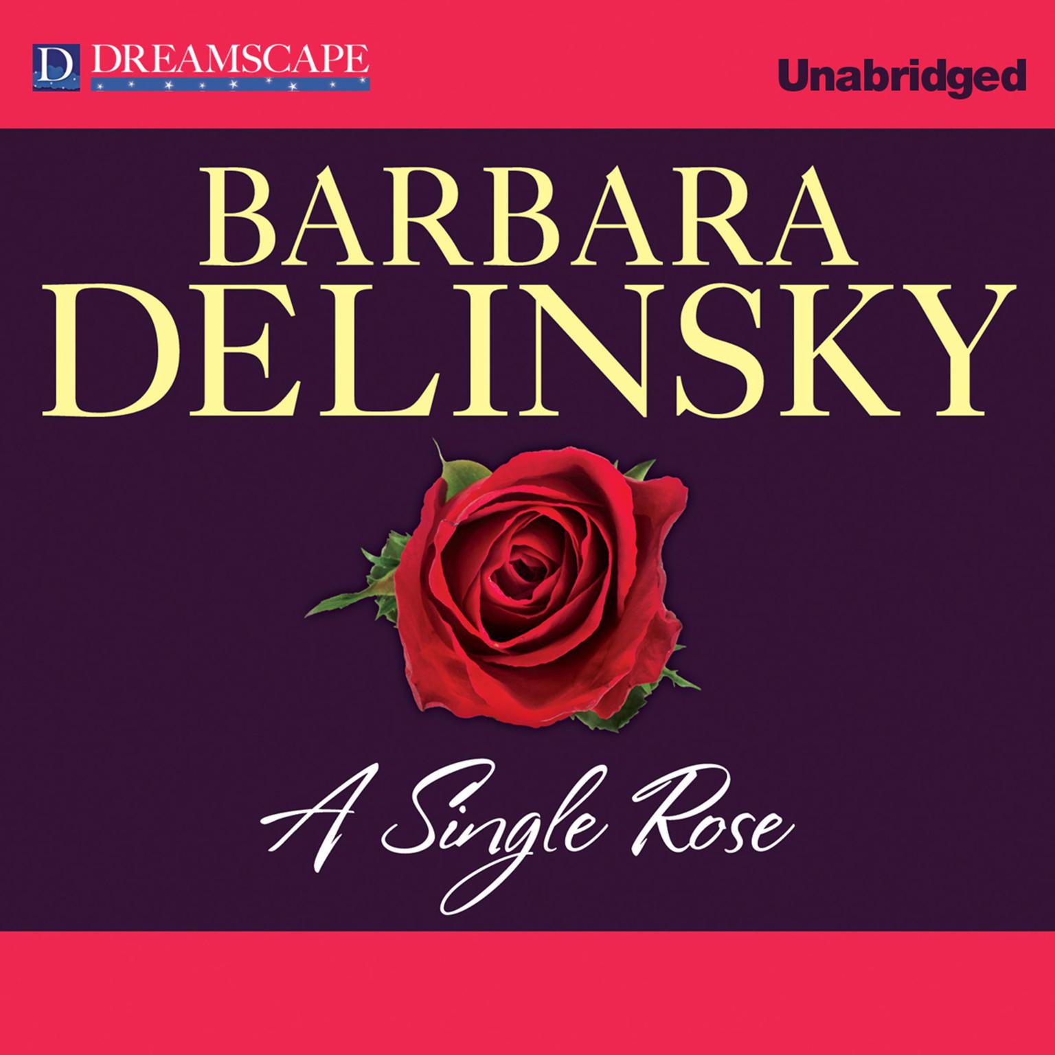 A Single Rose Audiobook, by Barbara Delinsky