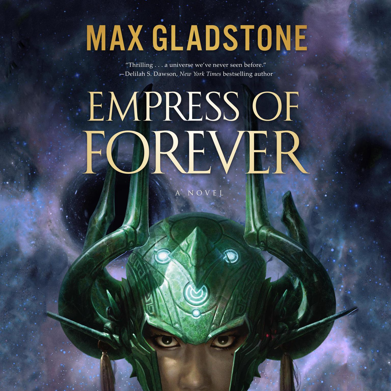 Empress of Forever Audiobook, by Max Gladstone
