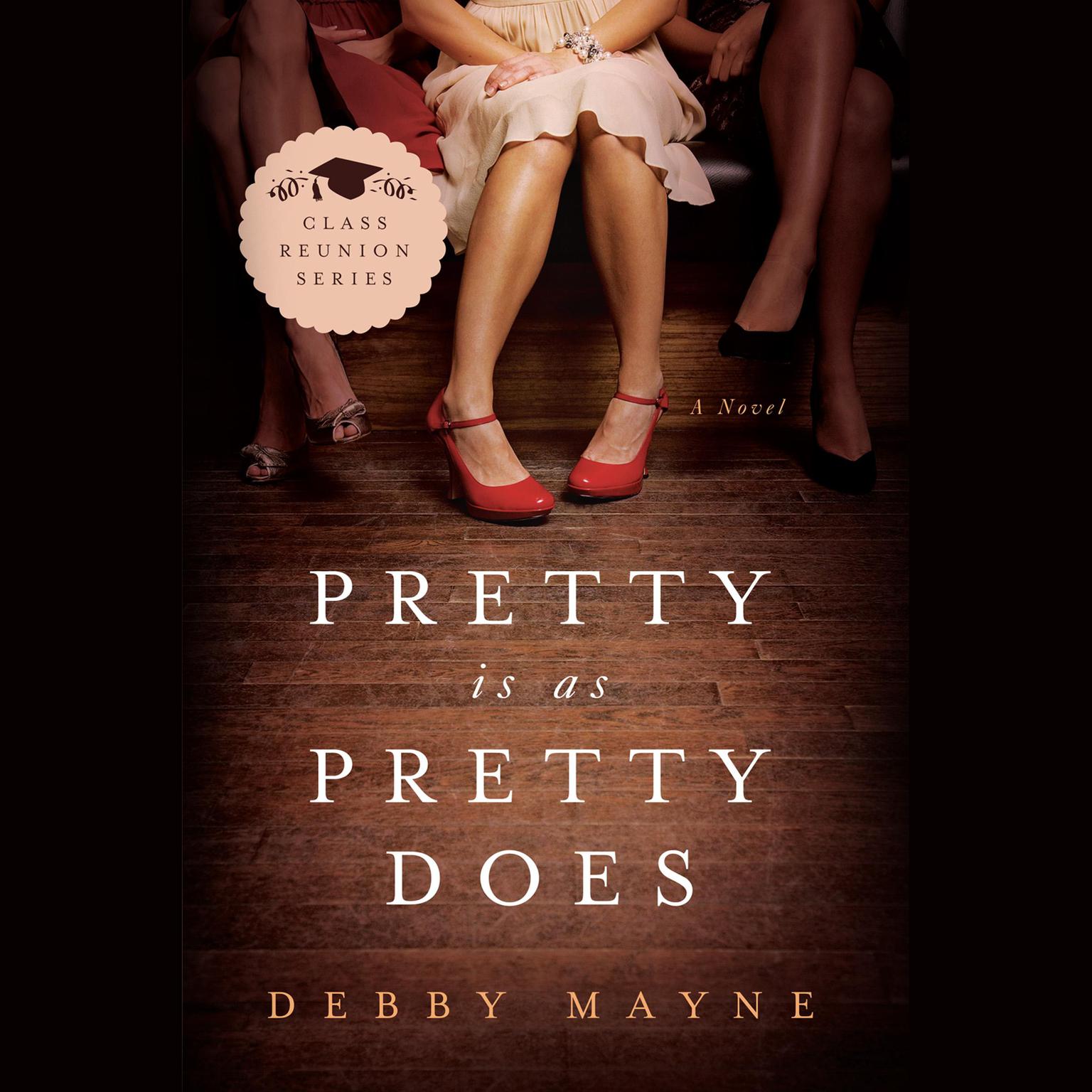 Pretty Is As Pretty Does Audiobook, by Debby Mayne