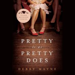 Pretty Is As Pretty Does Audibook, by Debby Mayne