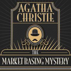 The Market Basing Mystery Audiobook, by Agatha Christie