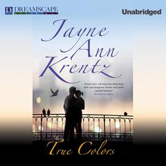 True Colors Audiobook, by Jayne Ann Krentz