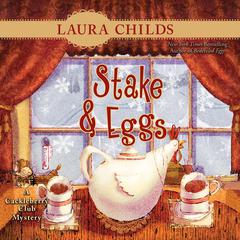 Stake & Eggs Audiobook, by Laura Childs