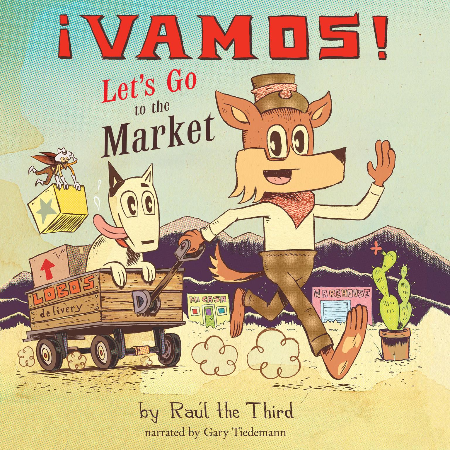 ¡Vamos! Lets Go to the Market Audiobook, by Raúl The Third