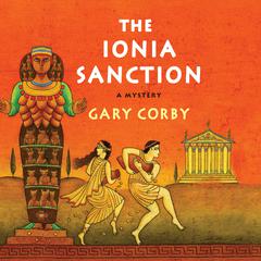 The Ionia Sanction: A Mystery of Ancient Greece Audiobook, by Gary Corby