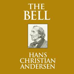 The Bell Audiobook, by Hans Christian Andersen