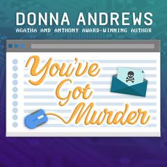 You've Got Murder Audiobook, by Donna Andrews