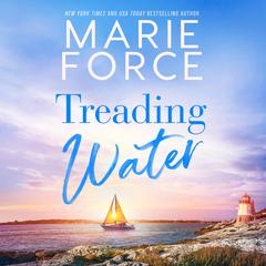 Treading Water Audiobook, by Marie Force