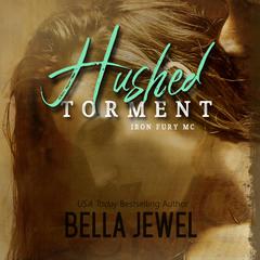 Hushed Torment Audiobook, by Bella Jewel