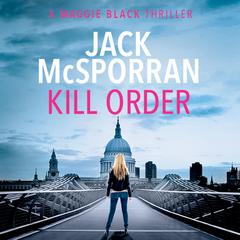 Kill order Audiobook, by Jack McSporran