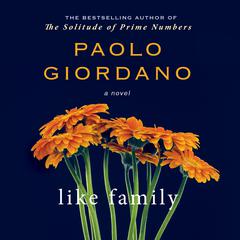 Like Family Audiobook, by Paola Giordano