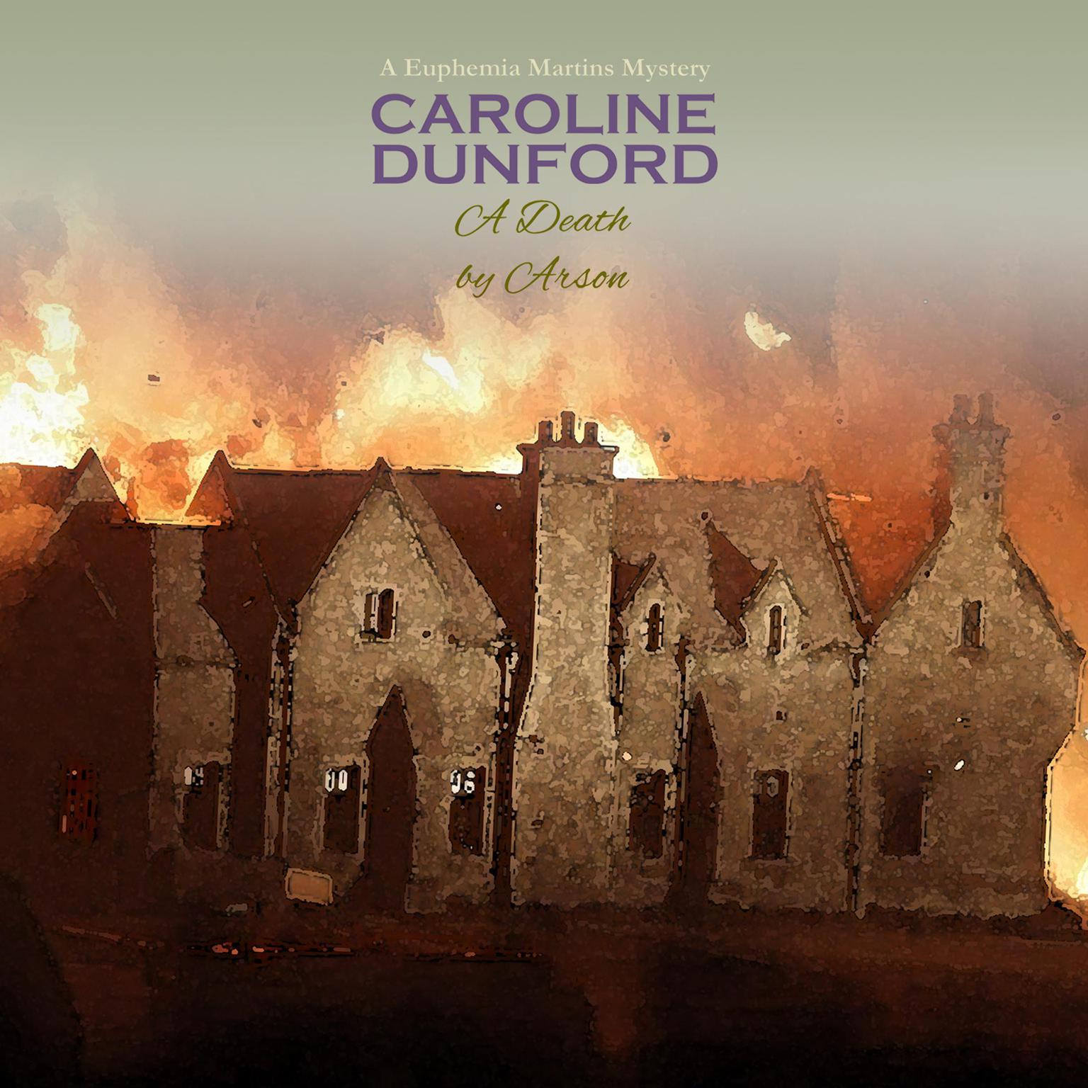 A Death by Arson Audiobook, by Caroline Dunford