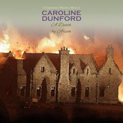 A Death by Arson Audiobook, by Caroline Dunford