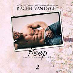 Keep Audiobook, by Rachel Van Dyken