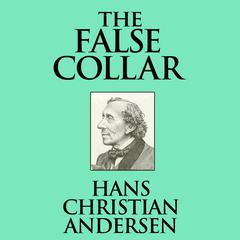 The False Collar Audiobook, by Hans Christian Andersen