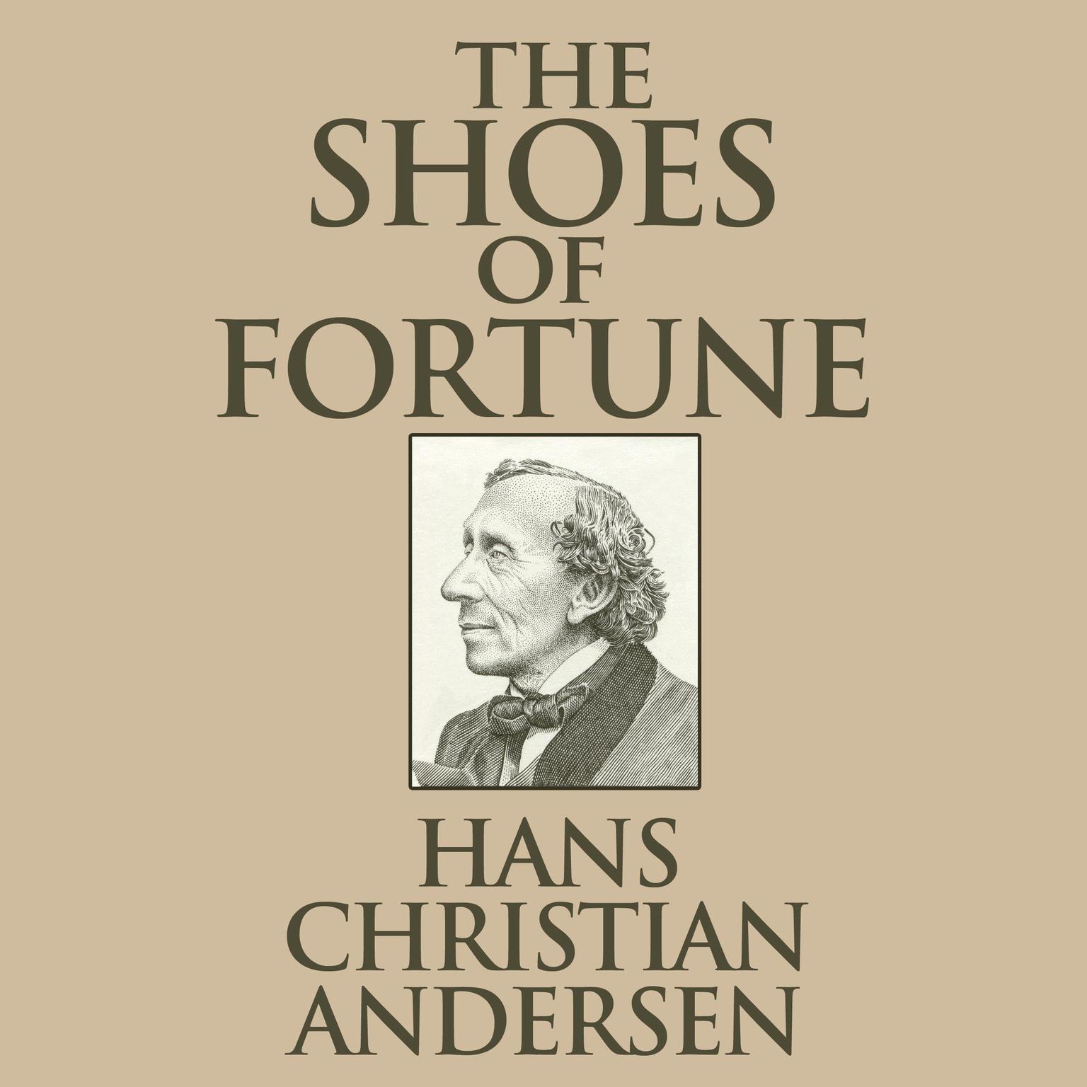 The Shoes of Fortune Audiobook, by Hans Christian Andersen