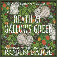 Death at Gallows Green Audiobook, by Robin Paige