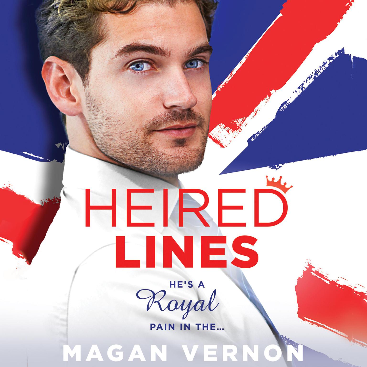 Heired Lines Audiobook, by Magan Vernon