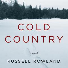 Cold Country Audiobook, by Russell Rowland