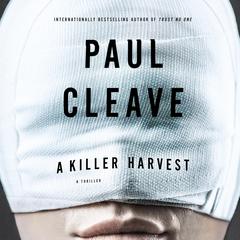 A Killer Harvest: A Thriller Audibook, by Paul Cleave