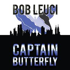 Captain Butterfly Audiobook, by Robert Leuci