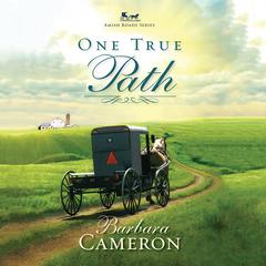 One True Path Audiobook, by Barbara Cameron