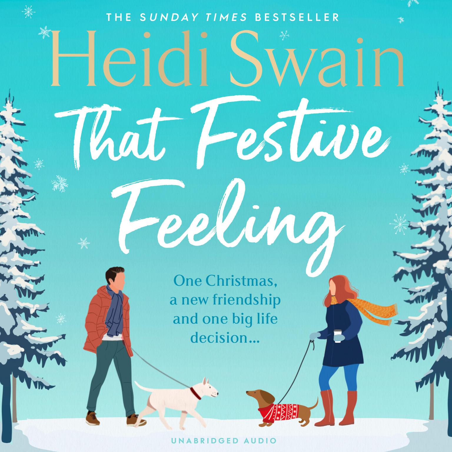 That Festive Feeling: the cosiest, most joyful novel youll read this Christmas Audiobook, by Heidi Swain