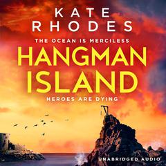 Hangman Island: The Isles of Scilly Mysteries: 7 Audiobook, by Kate Rhodes