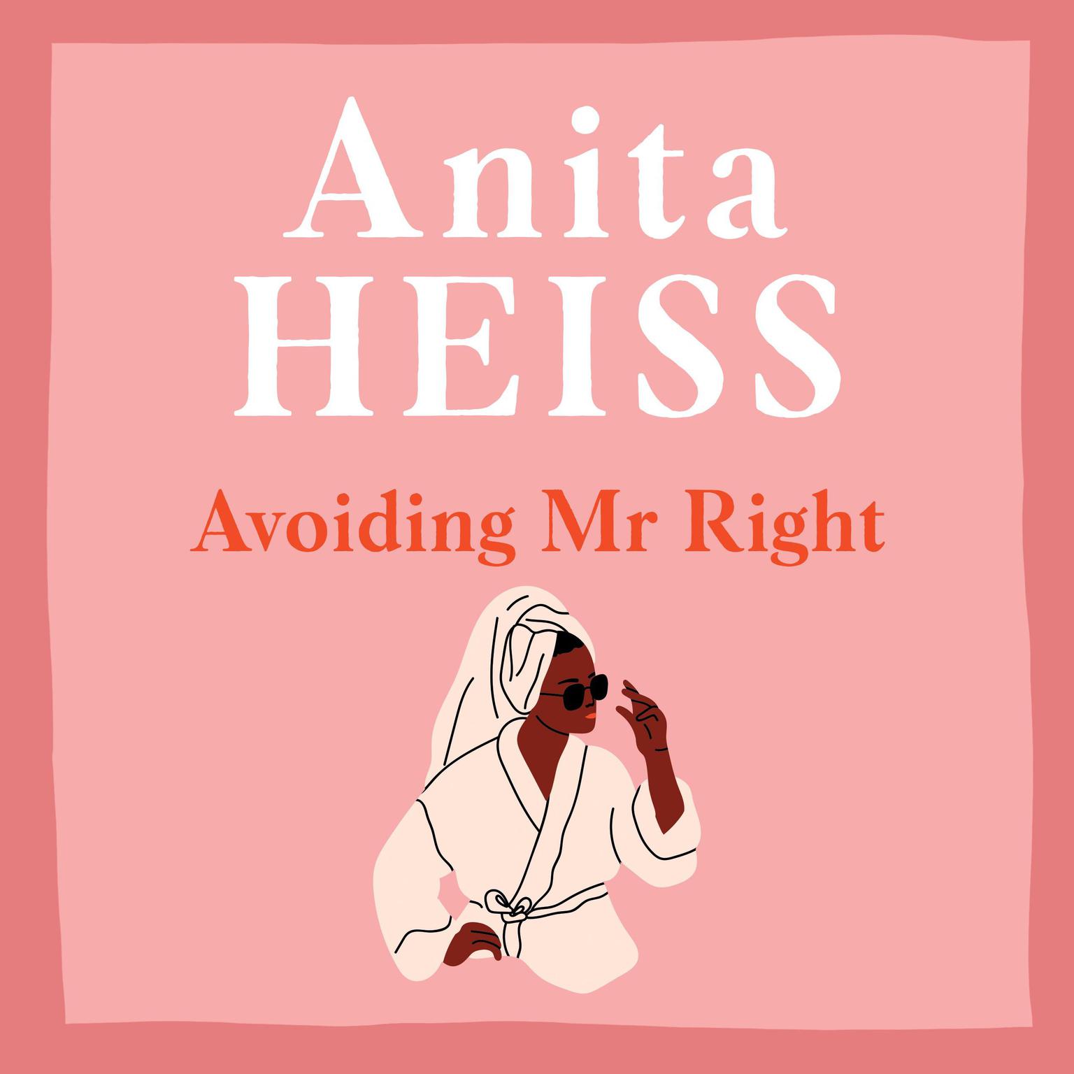 Avoiding Mr Right Audiobook, by Anita Heiss