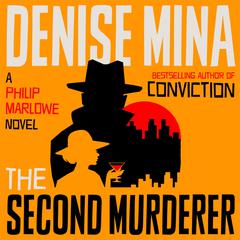 The Second Murderer: A Philip Marlowe Novel Audiobook, by 