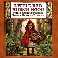 Little Red Riding Hood Audiobook, by Trina Schart Hyman