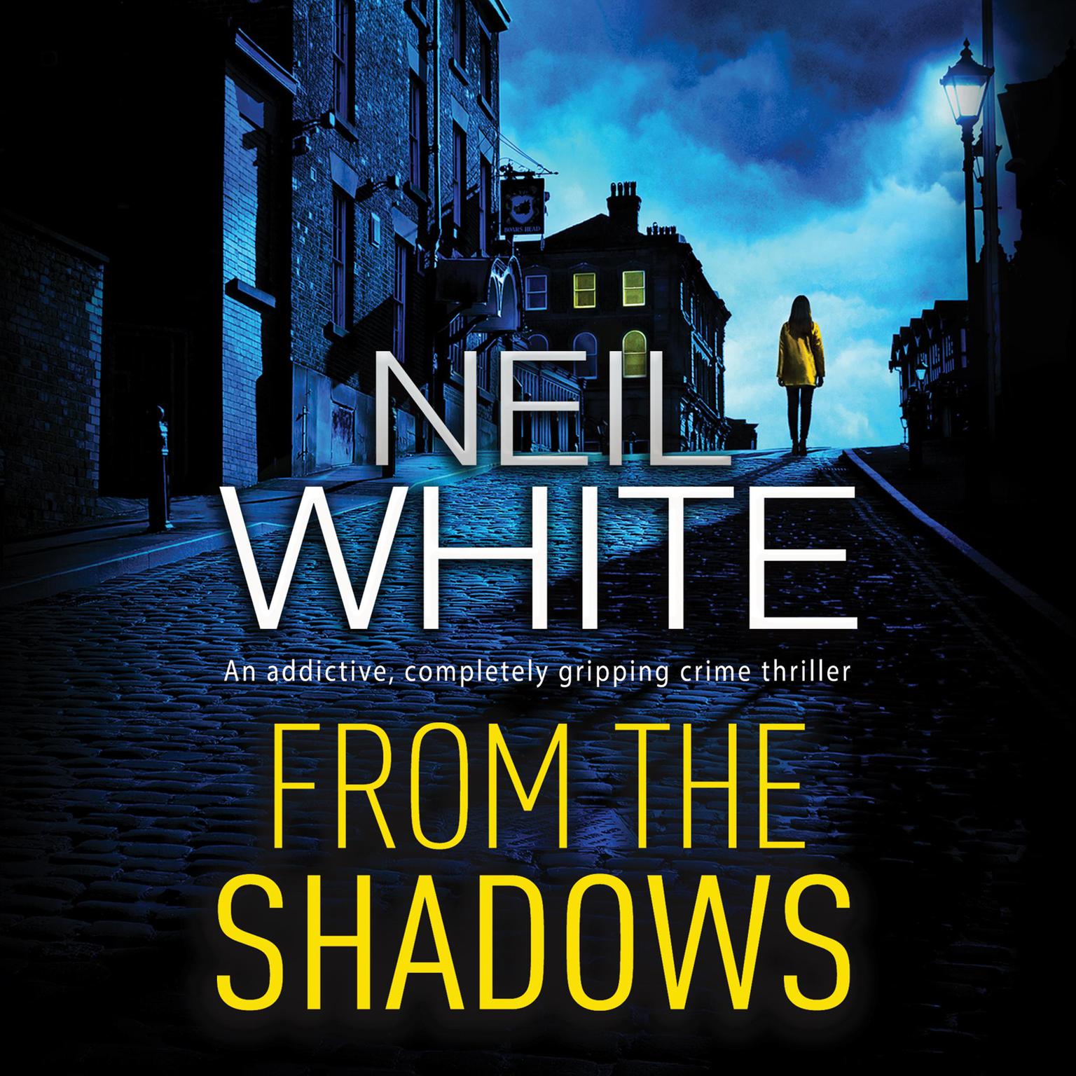 From the Shadows Audiobook, by Neil White