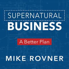 Supernatural Business Audiobook, by Mike Rovner