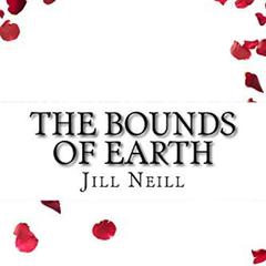 The Bounds of Earth Audiobook, by Jill Neill