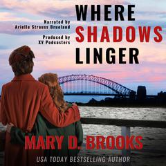 Where Shadows Linger Audiobook, by Mary D. Brooks