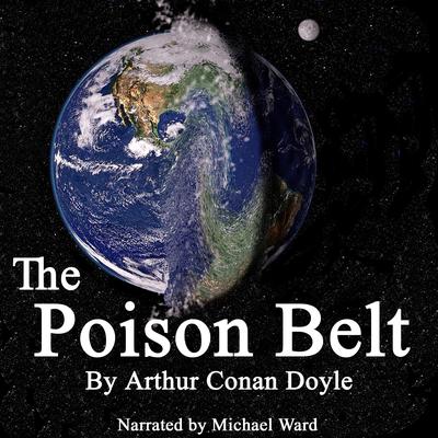The Poison Belt Audiobook, by Arthur Conan Doyle