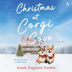 Christmas at Corgi Cove: A Novel Audiobook, by Annie England Noblin