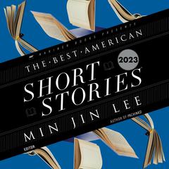 The Best American Short Stories 2023 Audiobook, by 