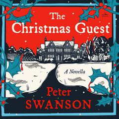 The Christmas Guest: A Novella Audiobook, by Peter Swanson