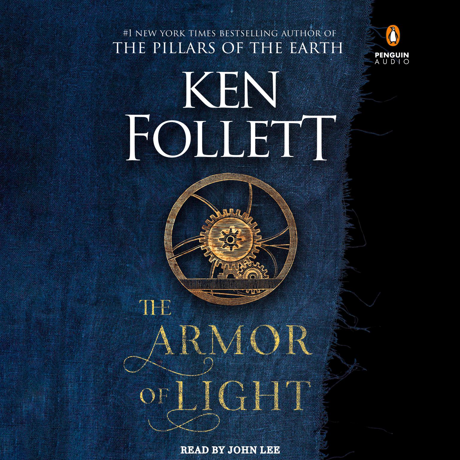 The Armor of Light: A Novel Audiobook, by Ken Follett