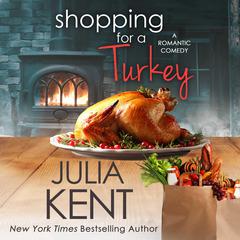 Shopping for a Turkey Audiobook, by Julia Kent