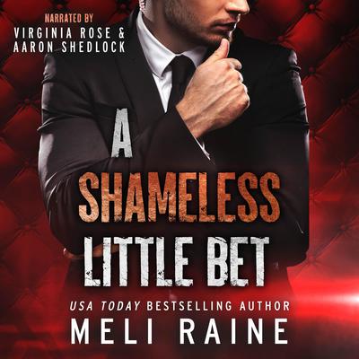 A Shameless Little Bet Audiobook, by Meli Raine