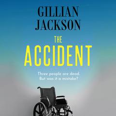 The Accident Audiobook, by Gillian Jackson