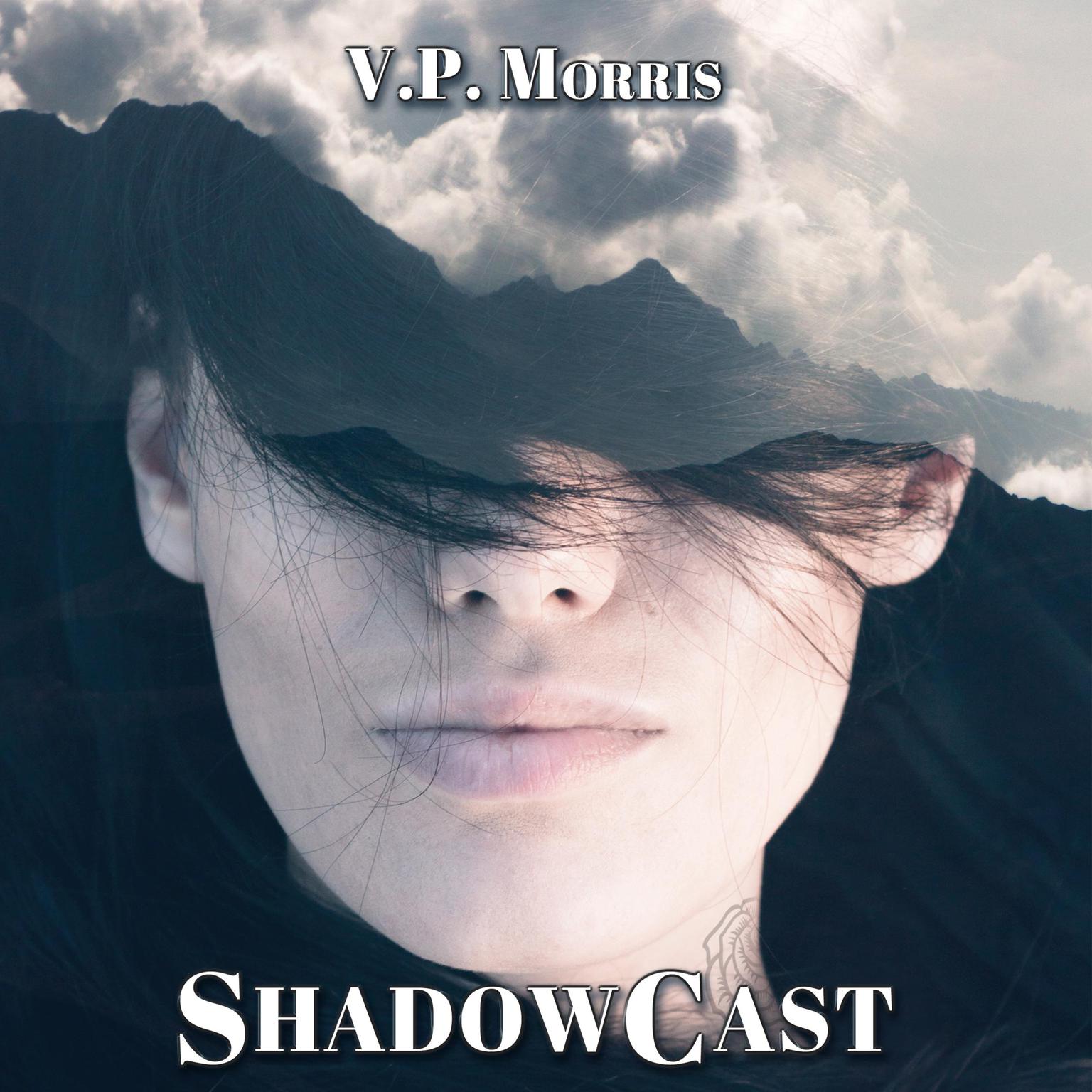 ShadowCast Audiobook, by V. P. Morris