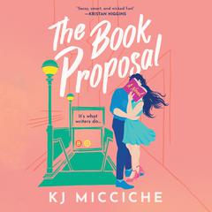 The Book Proposal Audiobook, by KJ Micciche