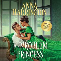 A Problem Princess Audiobook, by Anna Harrington