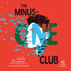 The Minus-One Club Audiobook, by Kekla Magoon