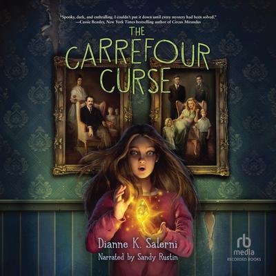 The Carrefour Curse Audiobook, by Dianne K. Salerni